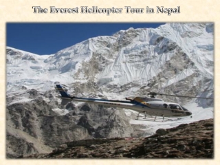 The Everest Helicopter Tour in Nepal