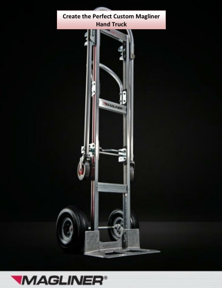 Create the Perfect Custom Magliner Hand Truck