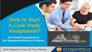 How To Start A Case Study Assignment? By No1AssignmentHelp