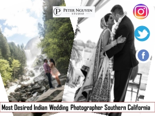 Most Desired Indian Wedding Photographer Southern California