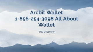 1(856) 254-3098 Arcbit Wallet Support Number