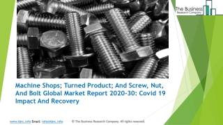 2020 Machine Shops; Turned Product; And Screw, Nut, And Bolt Market Industry Outlook, Growth And Trends