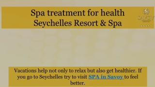 Spa treatment for health - Savoy Seychelles Resort & Spa