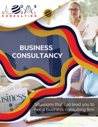 Situations that can lead you to hire a business consulting firm