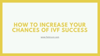 How to increase your chances of IVF Success