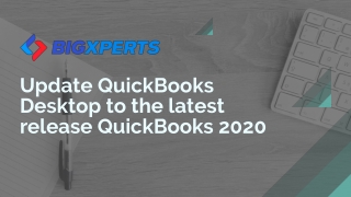 How to Update My Version of QuickBooks with QuickBooks 2020?