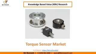 Torque Sensor Market size is expected to reach $15 billion by 2025 - KBV Research