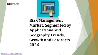 Risk Management Market Size, Trends, End User & Forecast to 2026