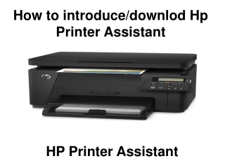How to introduce/downlod Hp Printer Assistant