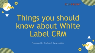 Things you should know about White Label CRM