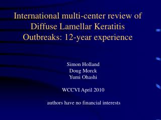 International multi-center review of Diffuse Lamellar Keratitis Outbreaks: 12-year experience