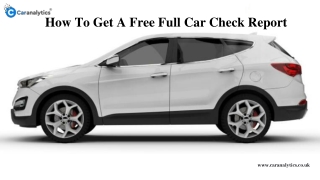 What Can Be Gain Through Free Full Car Check Report?