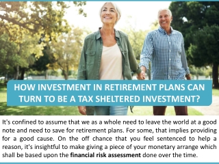 How Investment in Retirement Plans can Turn to be a Tax Sheltered Investment?