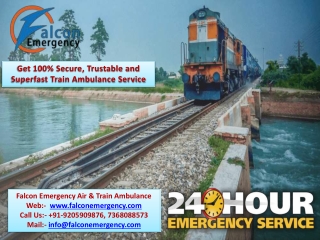 Book the Best and Fast Services of Falcon Train Ambulance in Delhi and Kolkata at Low Cost