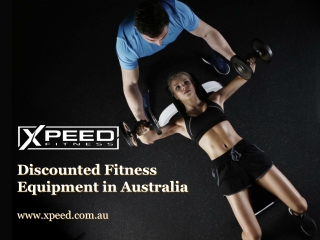 Discounted Fitness Equipment in Australia - www.xpeed.com.au