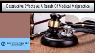 Destructive Effects As A Result Of Medical Malpractice