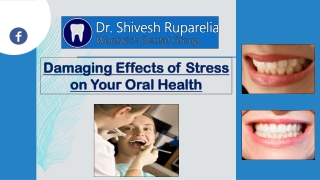 Damaging Effects of Stress on Your Oral Health