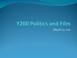 Y200 Politics and Film