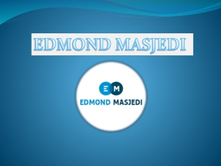 Edmond Masjedi - Best Motivator and Entrepreneur