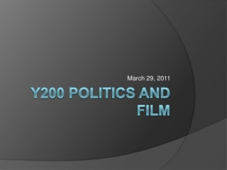 Y200 PoliTics and Film