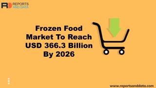 Frozen Food Market Analysis, Cost Structures,  Status and Forecasts to 2026