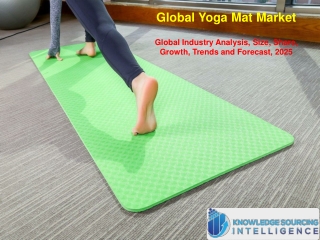 Comprehensive Report On Global Yoga Mat Market By Knowledge Sourcing Intelligence