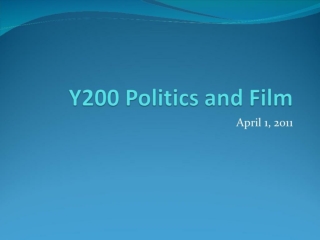 Y200 Politics and Film