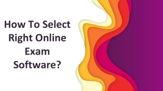 How to select right online exam software?