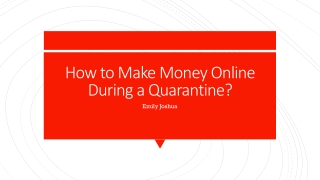 How to Make Money Online During a Quarantine?