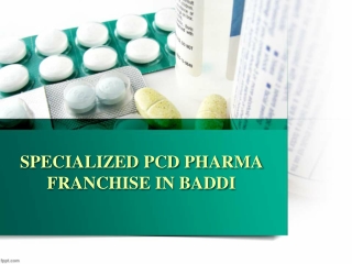 Specialized PCD Pharma Franchise in Baddi