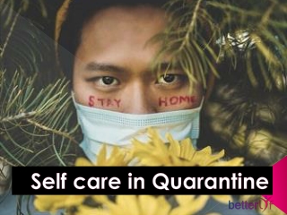 Self-care in Quarantine