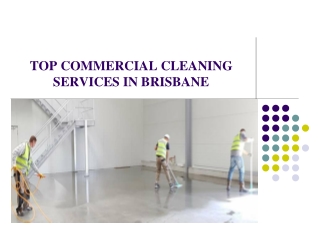 Top Commercial Cleaning Services in Brisbane