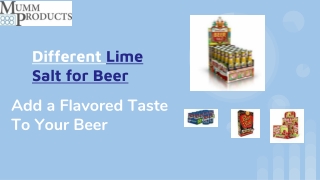 Exclusive Types of Lime Salt For Beer