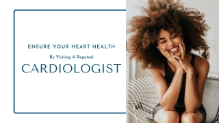 Ensure Your Heart Health By Visiting Reputed Cardiologist In Varanasi