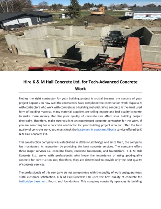 Hire K & M Hall Concrete Ltd. for Tech-Advanced Concrete Work