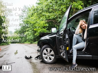 What Should You Do in Case You Are Involved in an Automobile Accident?