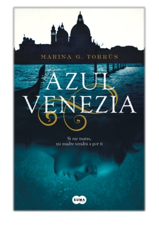 [PDF] Free Download Azul Venezia By Marina G. Torrús