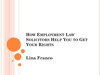 Lina Franco Lawyer - How employment law solicitors help you work