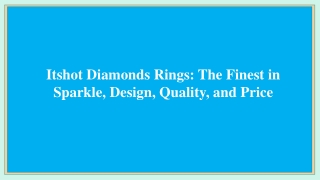 Itshot Diamonds Rings: The Finest in Sparkle, Design, Quality, and Price