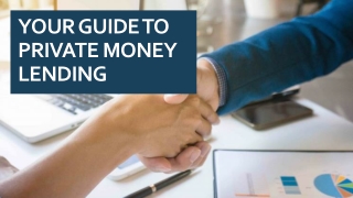 Your Guide To Private Money Lending