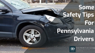 Some Safety Tips For Pennsylvania Drivers