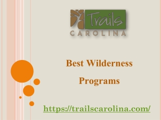 The Best Wilderness Programs At Trails Carolina