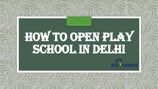 How to Open Play School in Delhi | Beginnings Preschool