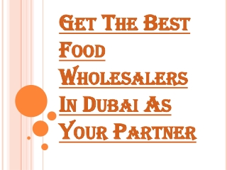 How to Find the Right Food Wholesalers in Dubai