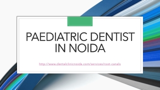 Paediatric dentist in Noida