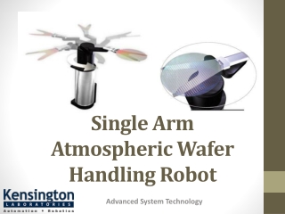 Single Arm Atmospheric Wafer Handling Robot