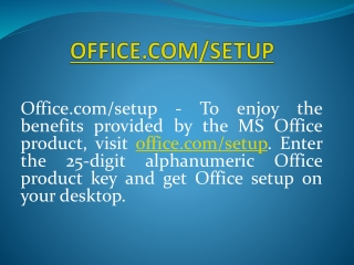 OFFICE.COM/SETUP - ENTER YOUR PRODUCT KEY