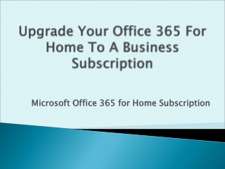 Upgrade Your Office 365 For Home To A Business Subscription