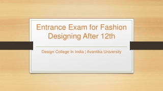 Entrance Exam for Fashion Designing after 12th - Avantika University