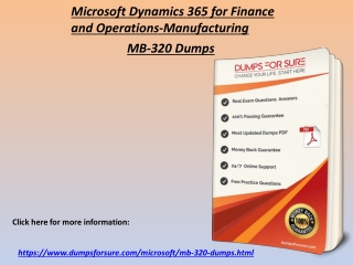 Easy and Guaranteed MB-320 Exam Success - DumpsforSure.com